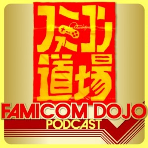 Famicom Dojo Podcast 78: The Secret Origin of Famicom Dojo